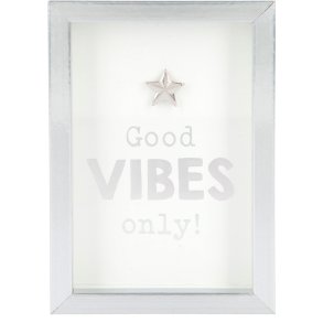 Citat - Good vibes only