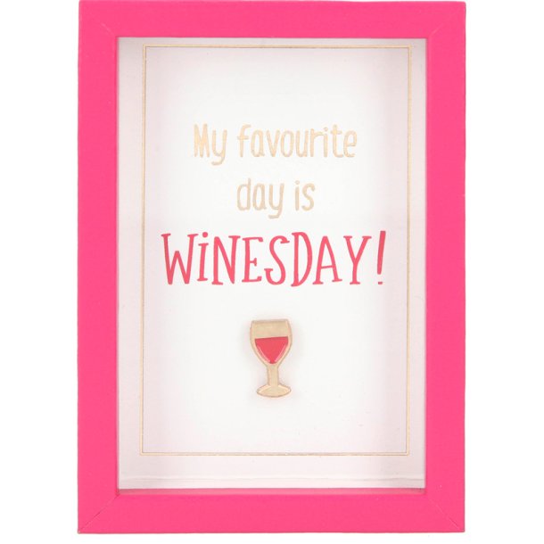 Citat - My favorite day is winesday