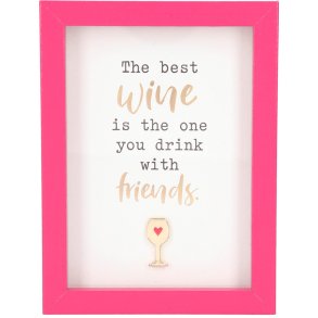 Citat - The best wine is the one you drink with friends