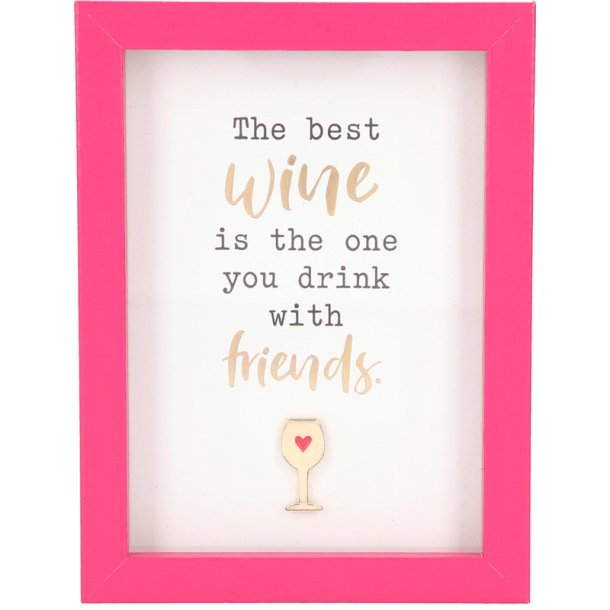 Citat - The best wine is the one you drink with friends